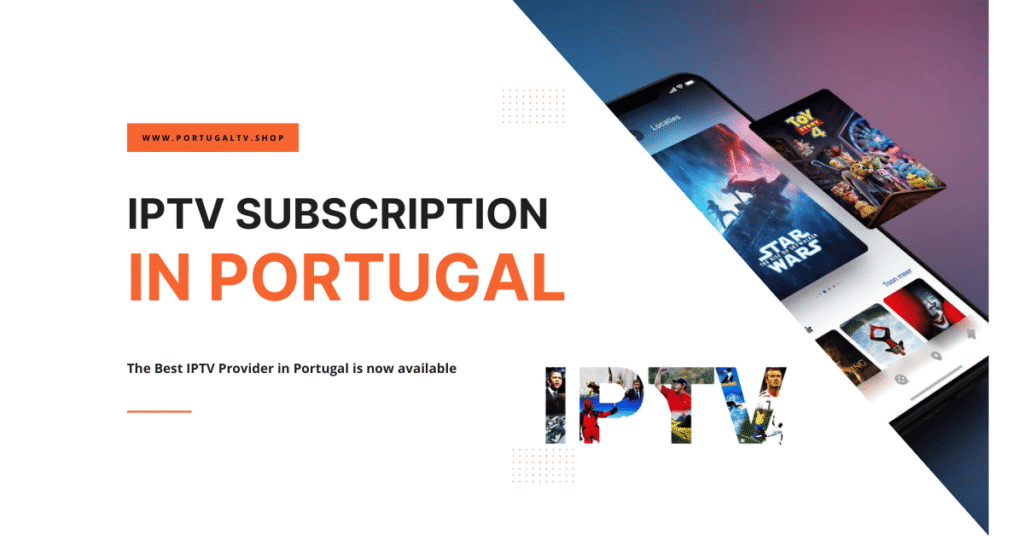 IPTV Subscription in Portugal
