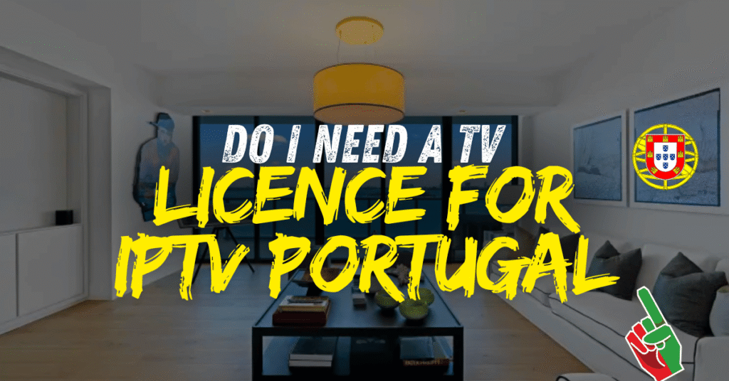Licence for IPTV Portugal