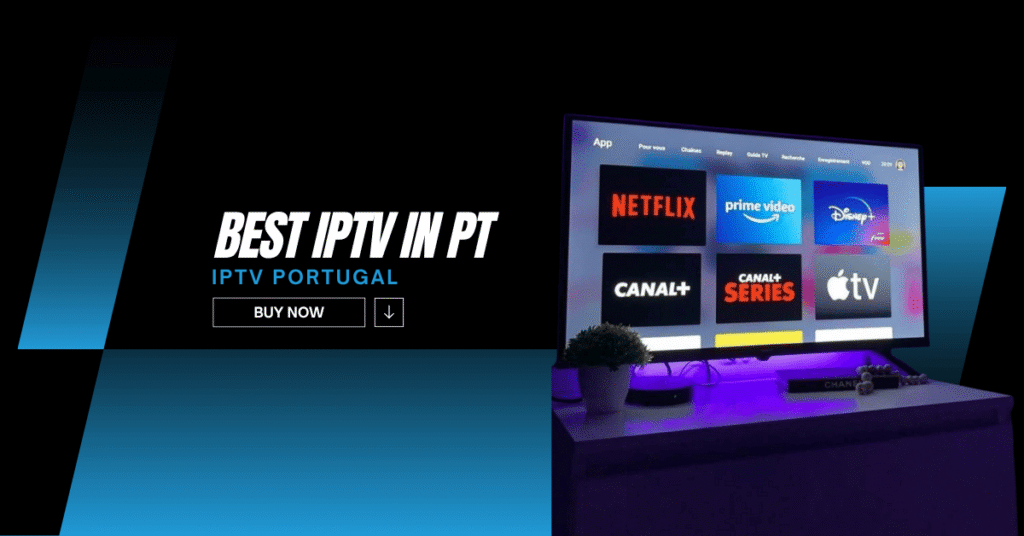 Best IPTV in PT