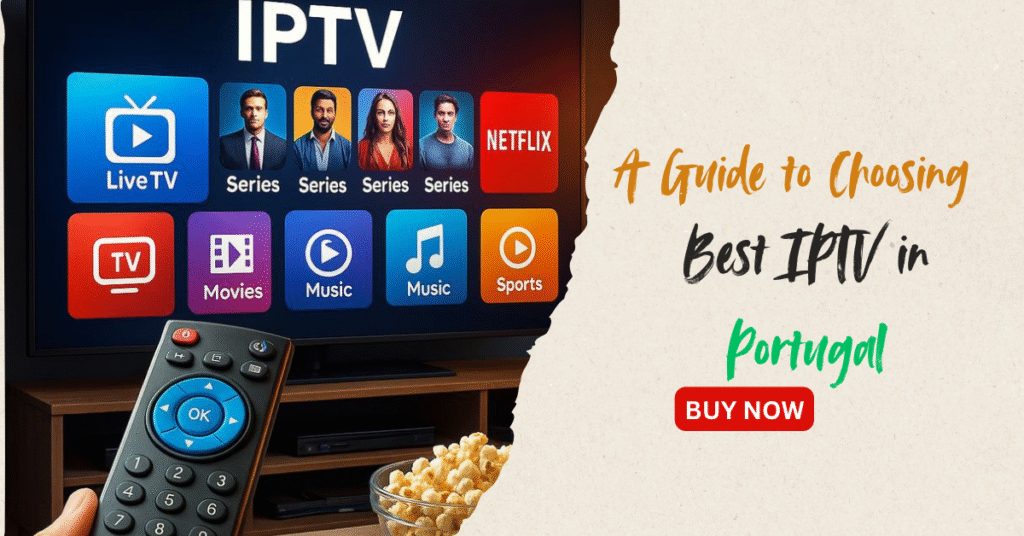 Best IPTV in Portugal