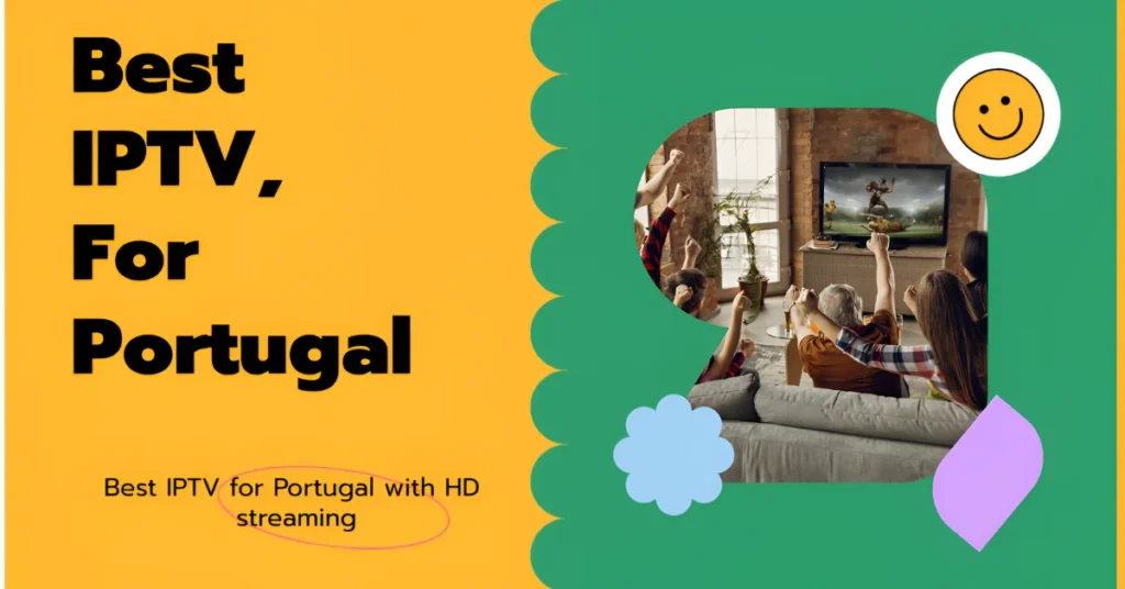Best IPTV for Portugal