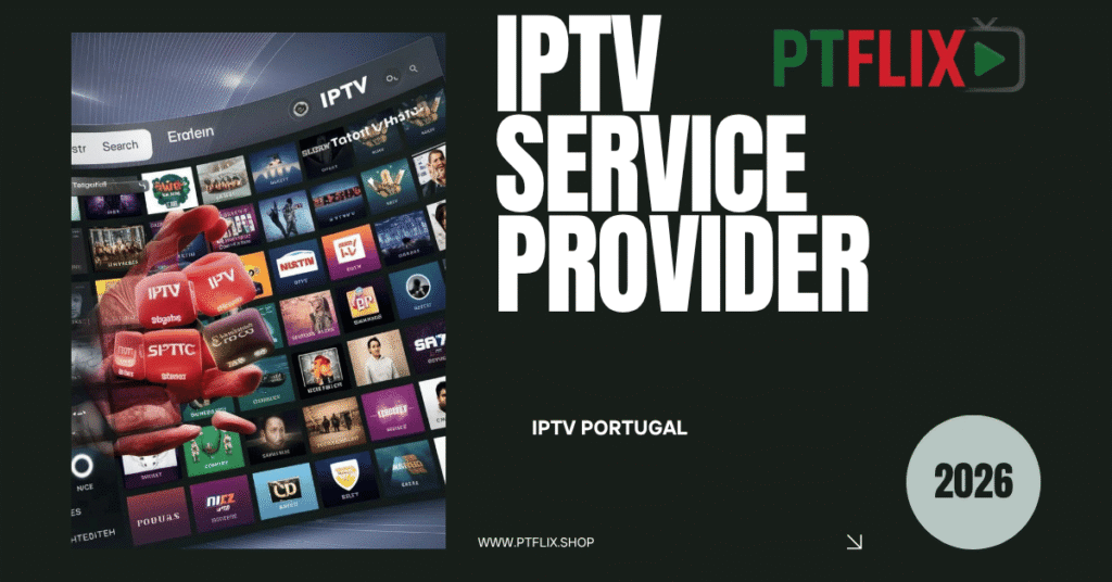 Best IPTV service Portugal