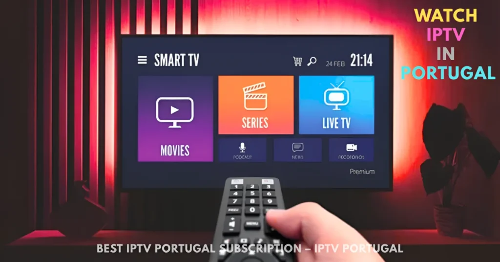 Watch IPTV in Portugal