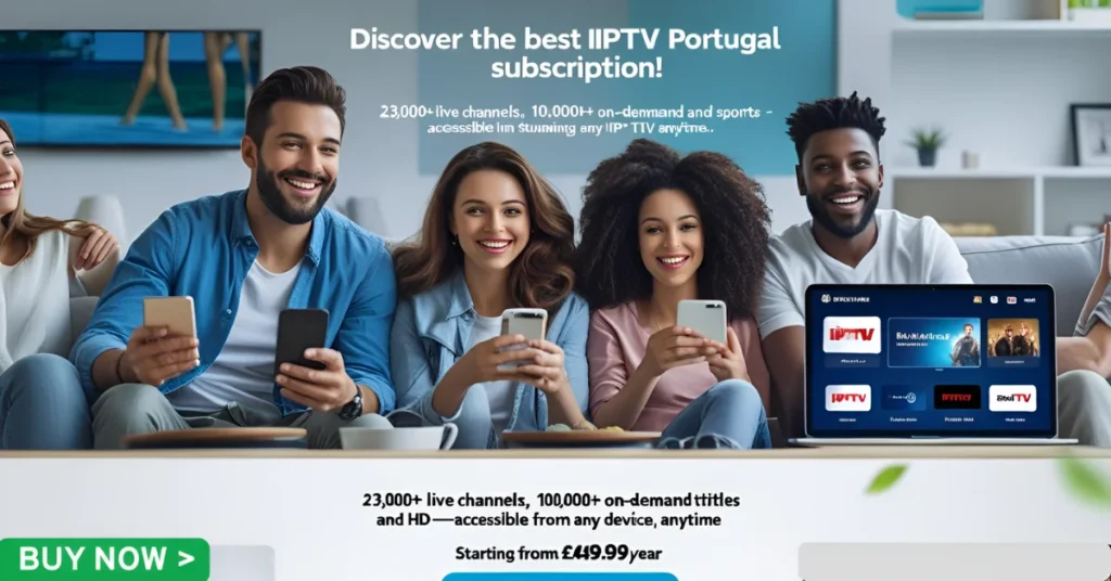 Best IPTV Portugal Subscription