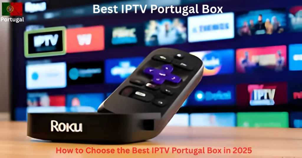 Best IPTV Portugal Box
