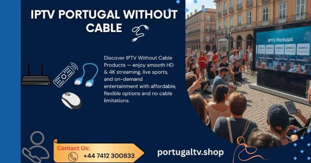 IPTV Portugal Without Cable
