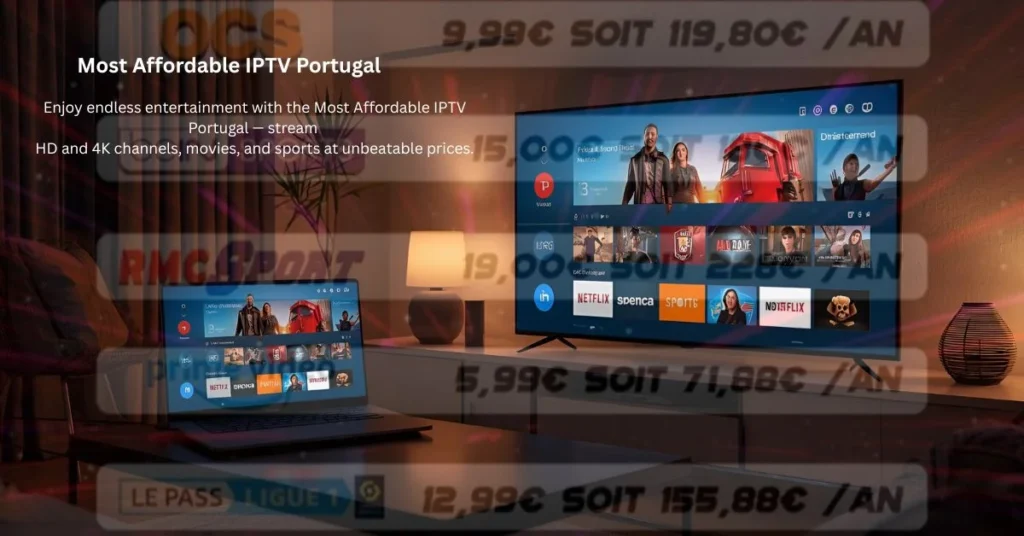 Most Affordable IPTV Portugal