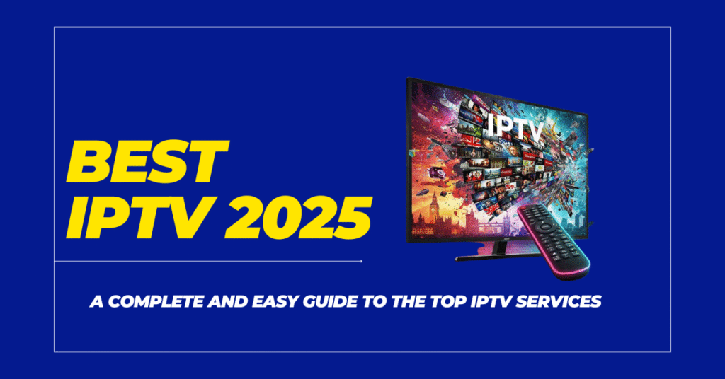 Best IPTV 2025