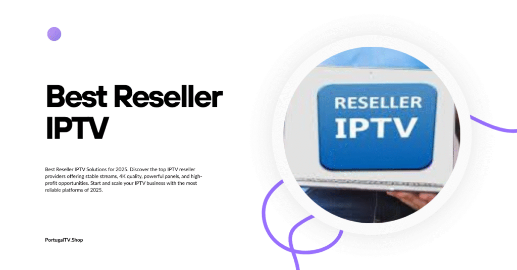 Best Reseller IPTV