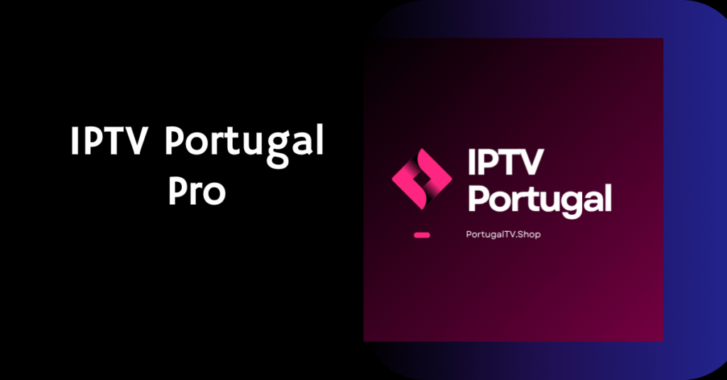 IPTV Portugal Pro