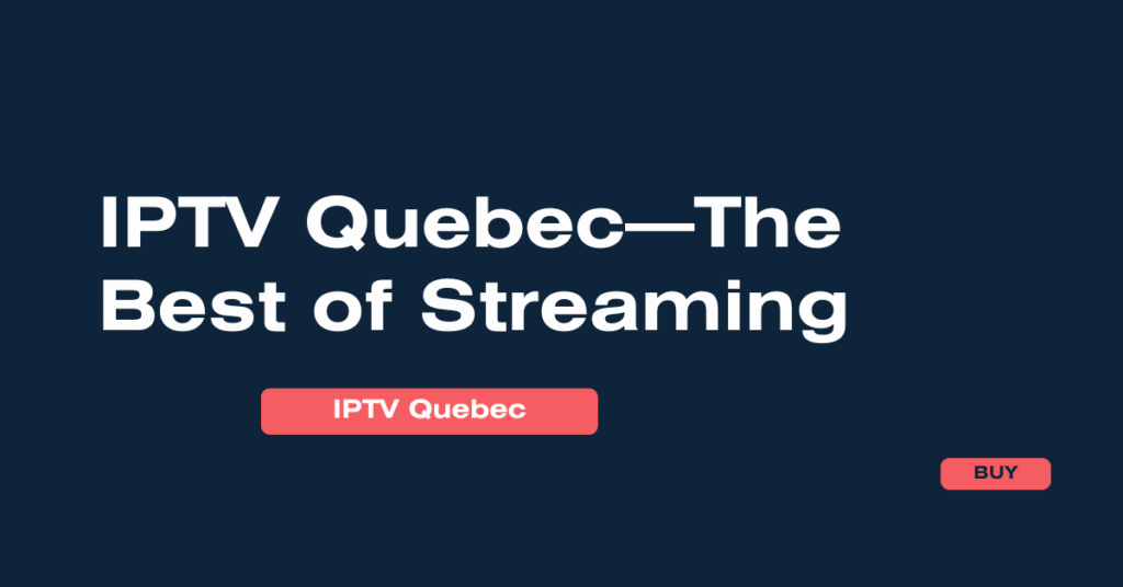 IPTV Quebec