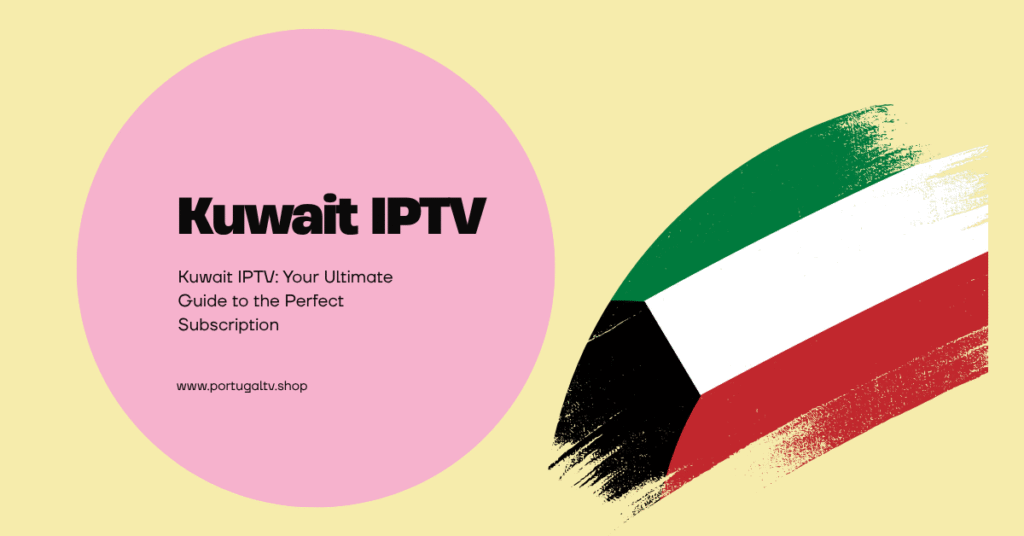 Kuwait IPTV