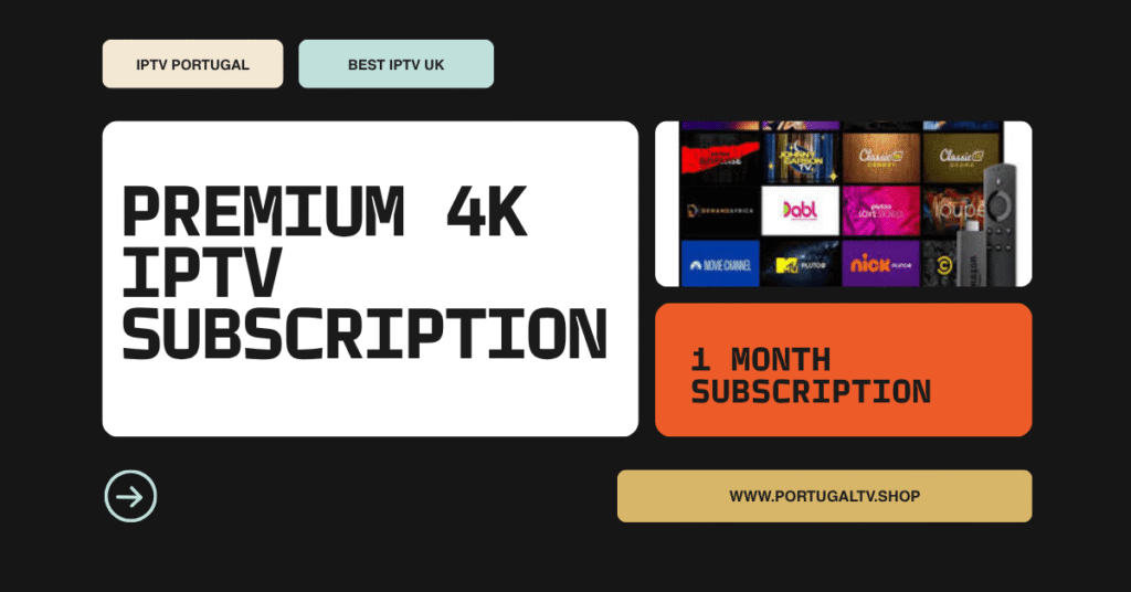 Premium 4K IPTV Subscription