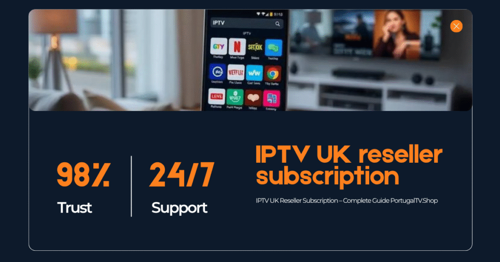 IPTV UK Reseller Subscription