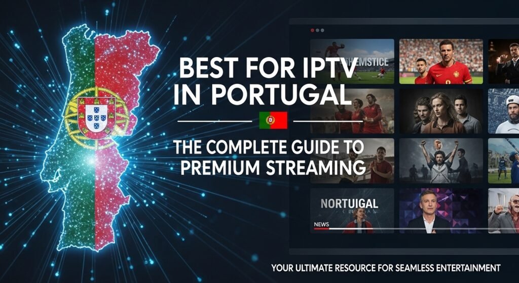 Best for IPTV in Portugal